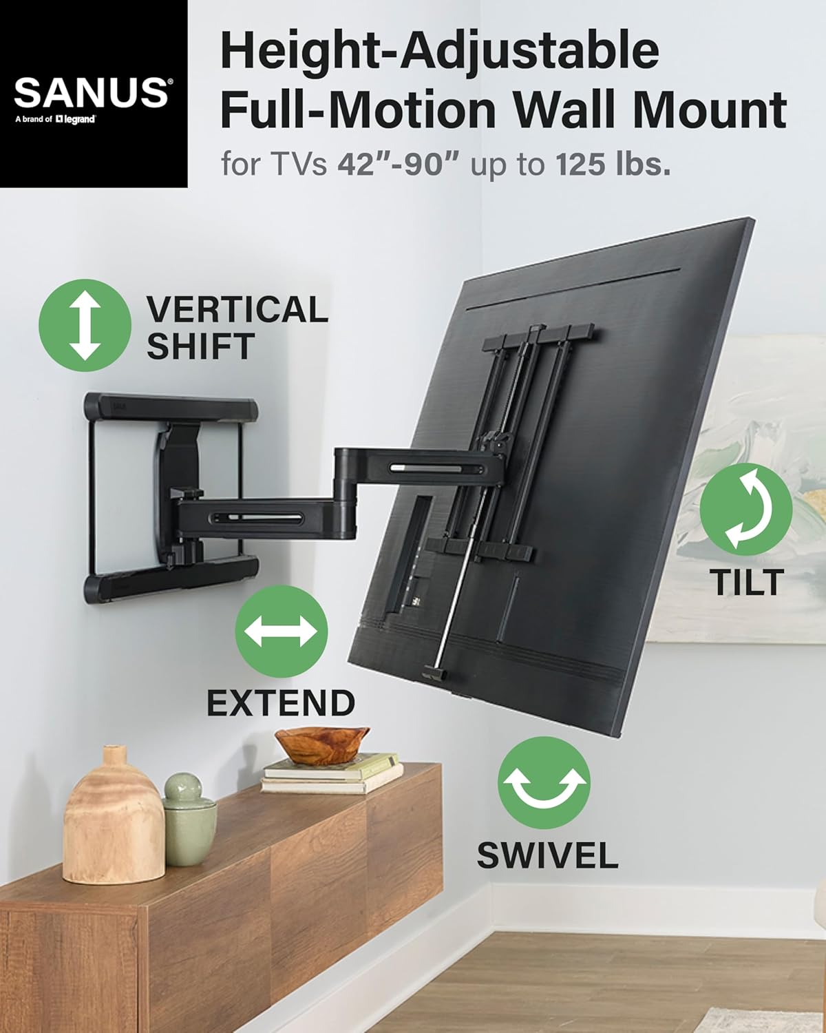 SANUS Height Adjustable Full Motion TV Wall Mount for 42 to 90 TVs - Raise or Lower TV 4 After Install - Maximizes Compatibility with Your Setup - 3 Step DIY w/Smooth Extension, Tilt & Swivel