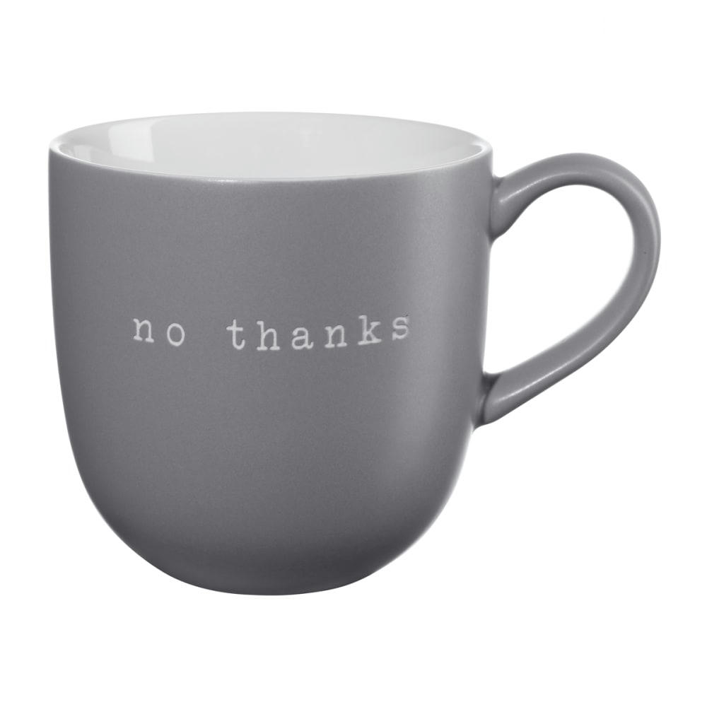 - Mug 350ml no thanks céramique gris clair
