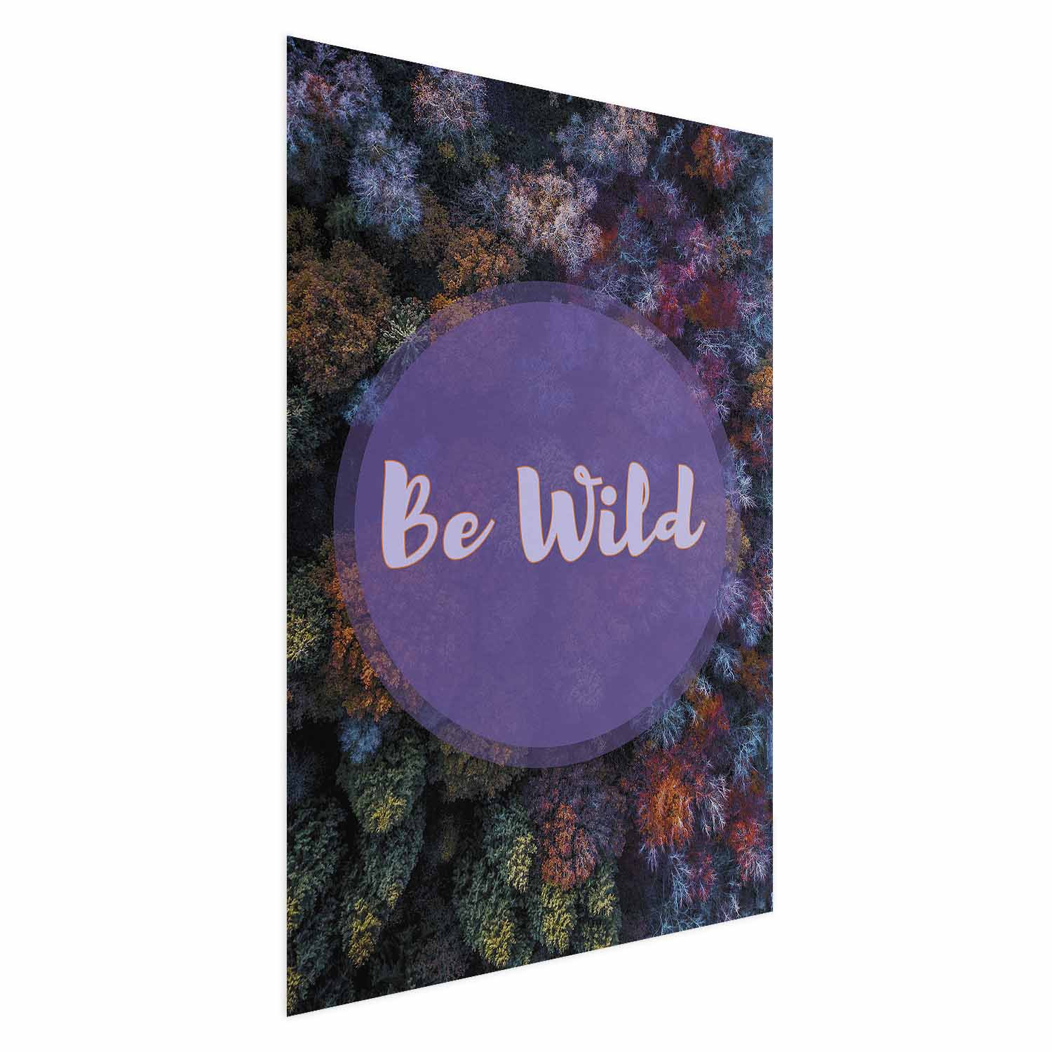 Plakat Be wild 21x30 cm