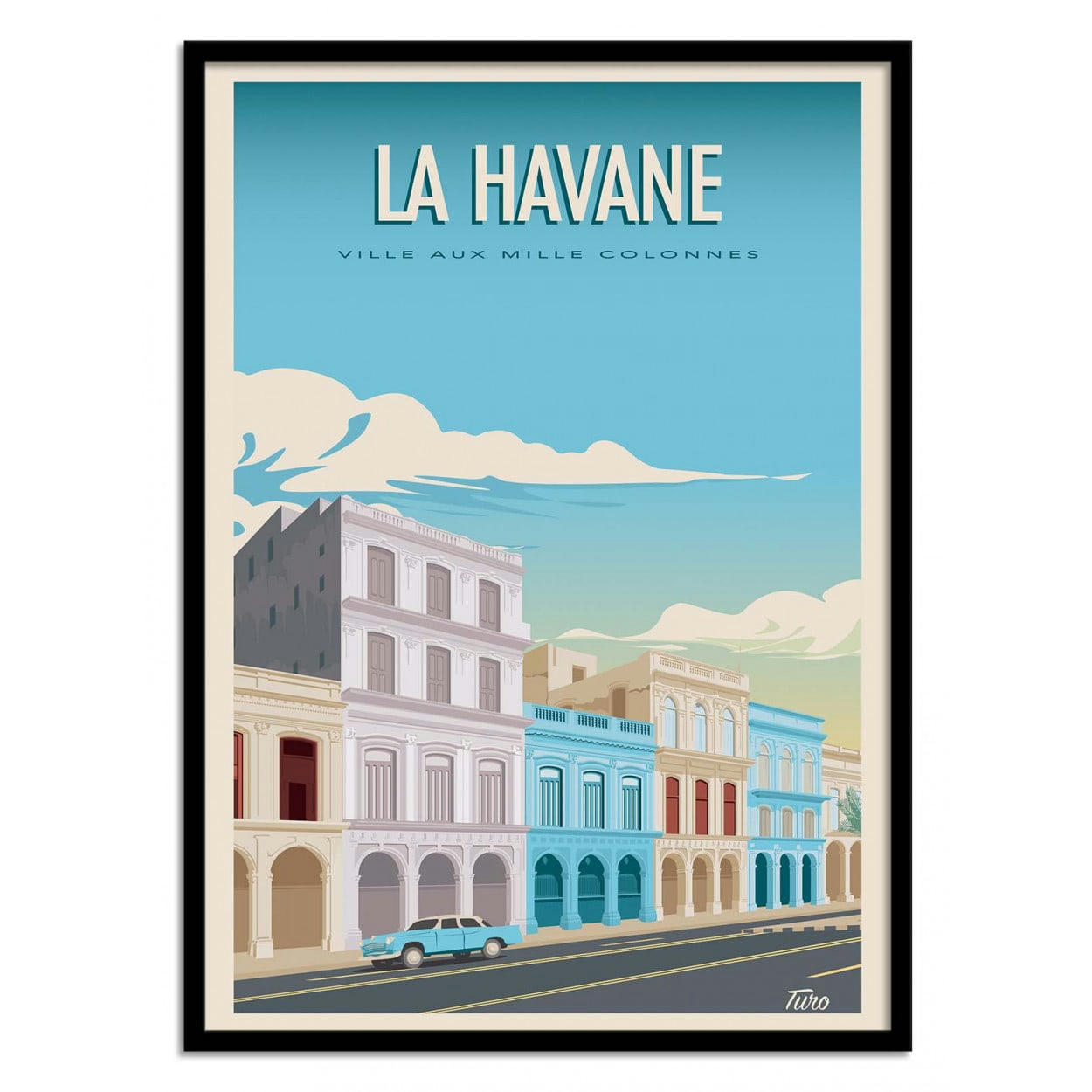 TUROMEMORIESSTUDIO - LA HAVANE - TURO - Affiche d