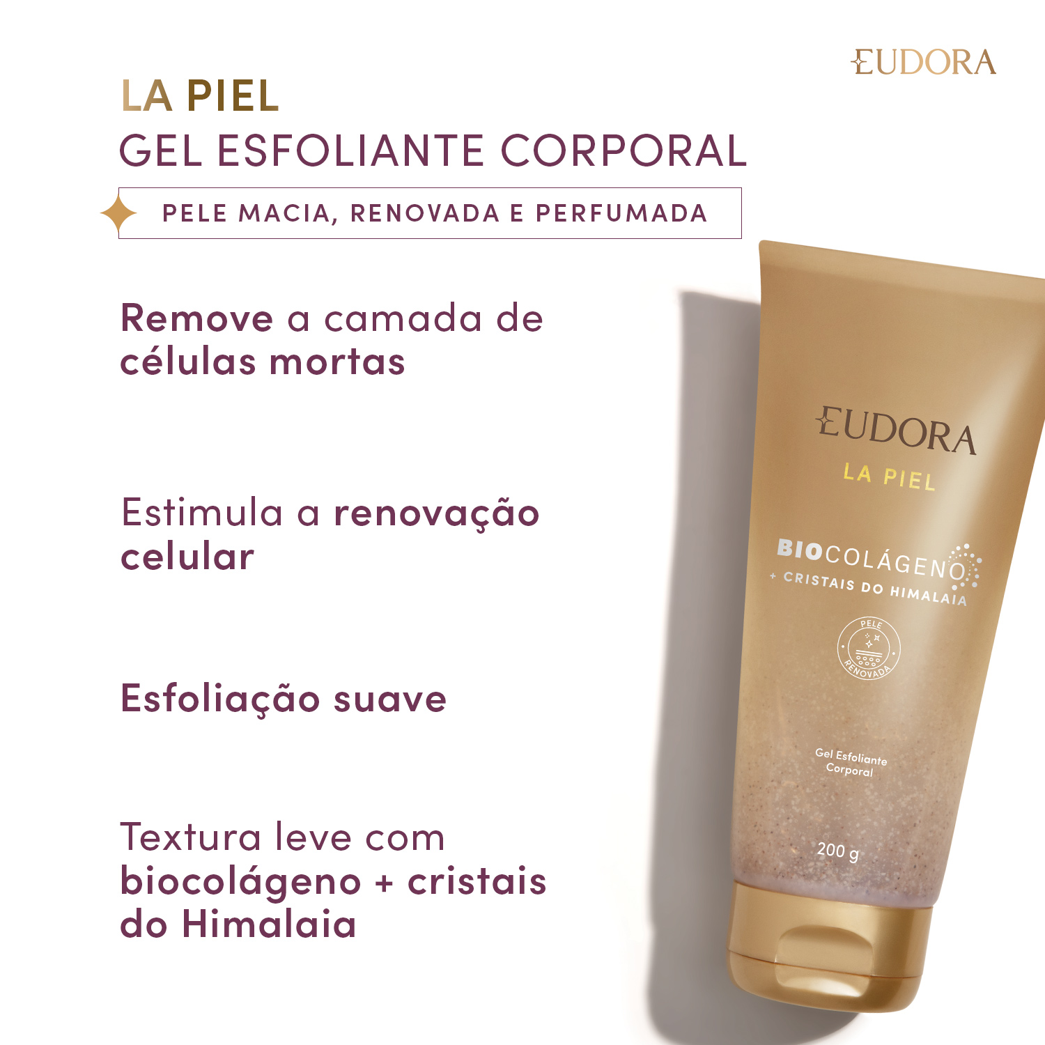 Gel Esfoliante Corporal Eudora La Piel Biocolágeno 200g