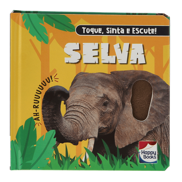 LIVRO TOQUE, SINTA E ESCUTE! SELVA