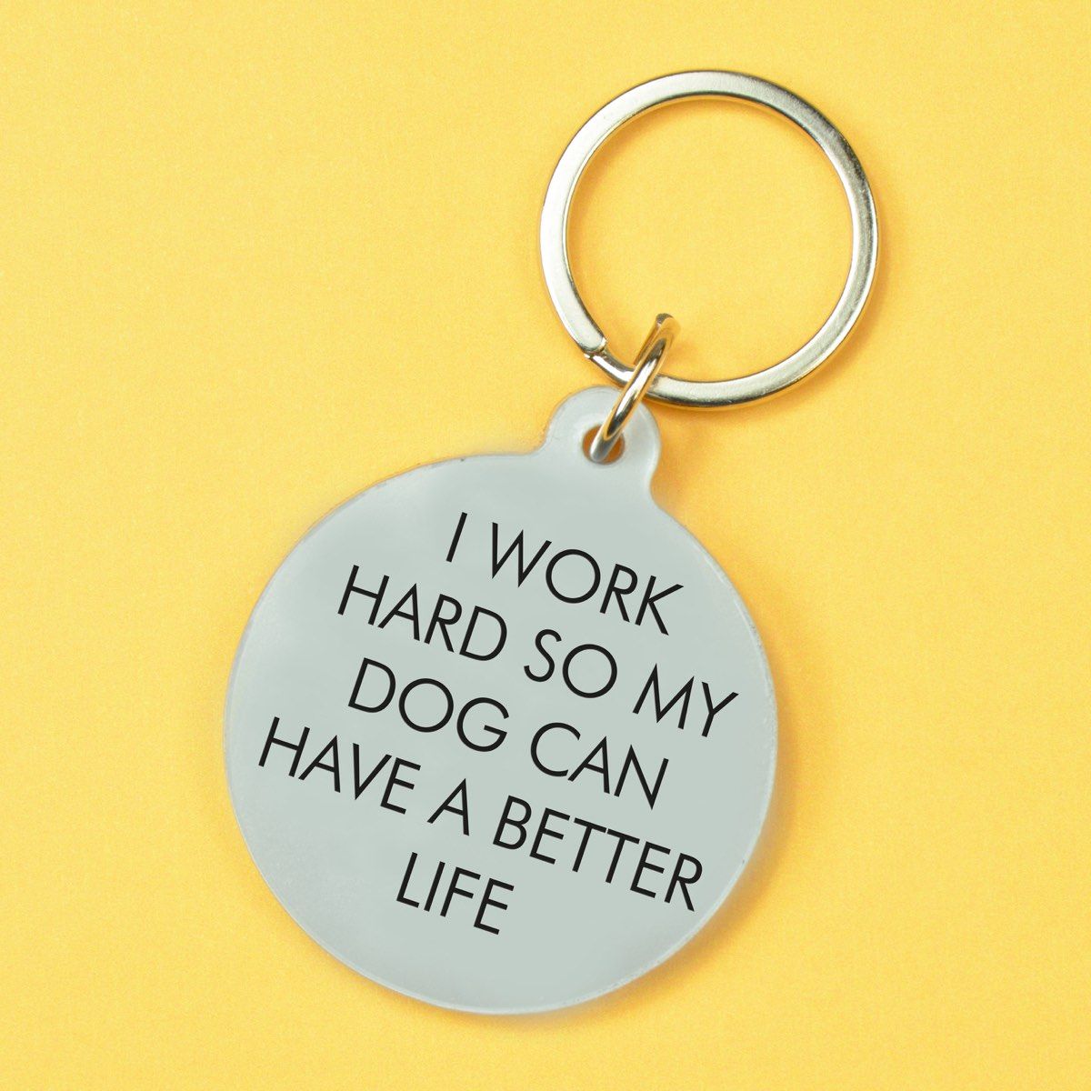 Flamingo Candles I Work Hard so my Dog Can Have a Better Life Keyring