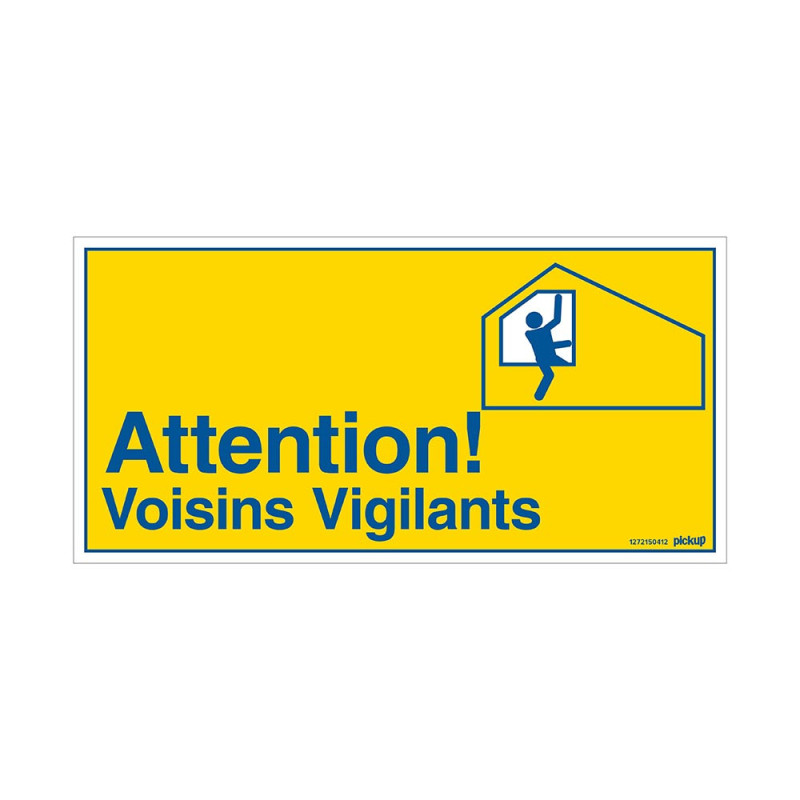Panneau adhésif voisin vigilant 15 x 30 cm PICKUP