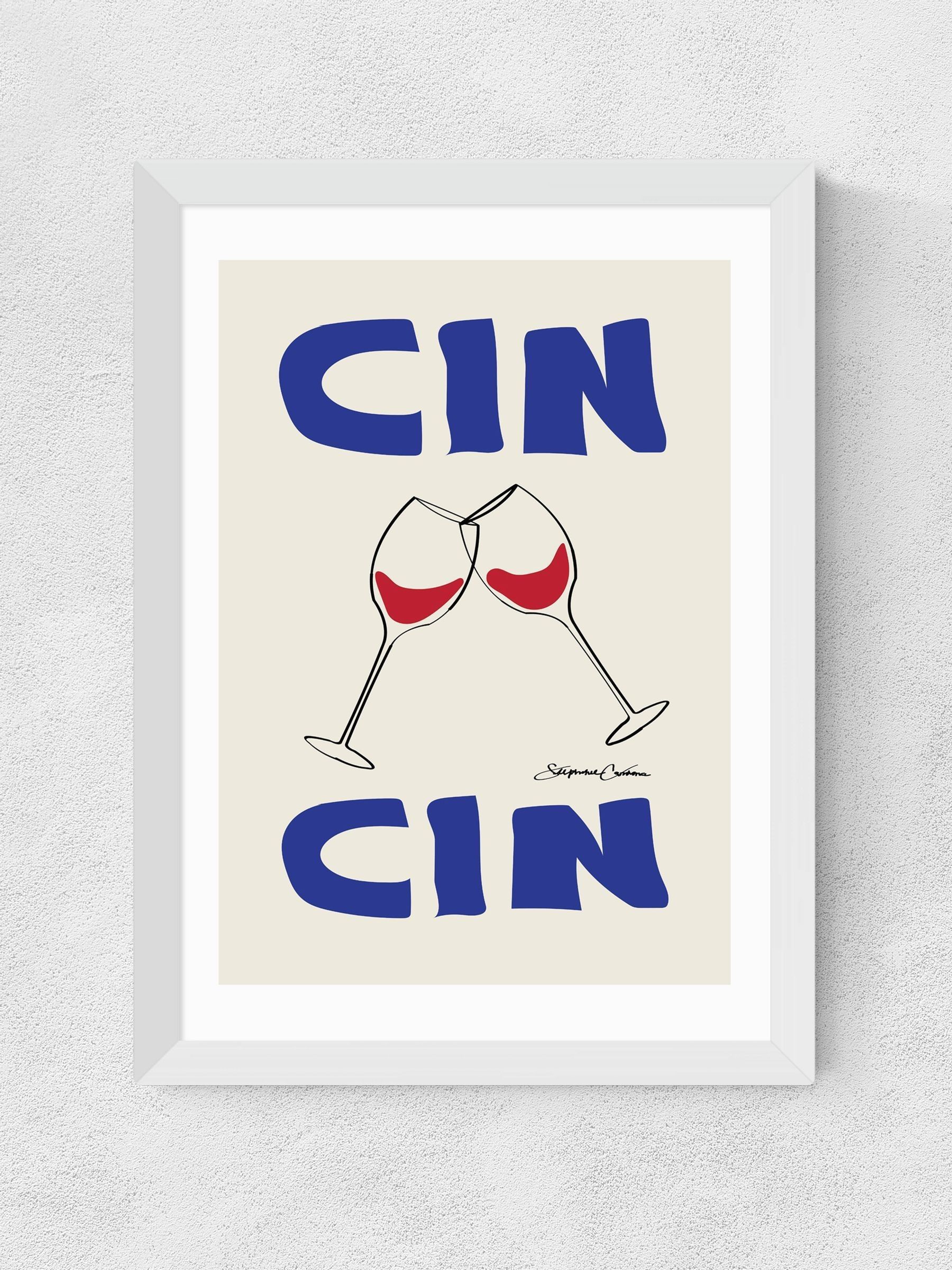 East End Prints White Cin Cin Wall Art Print by Stephie Cardona