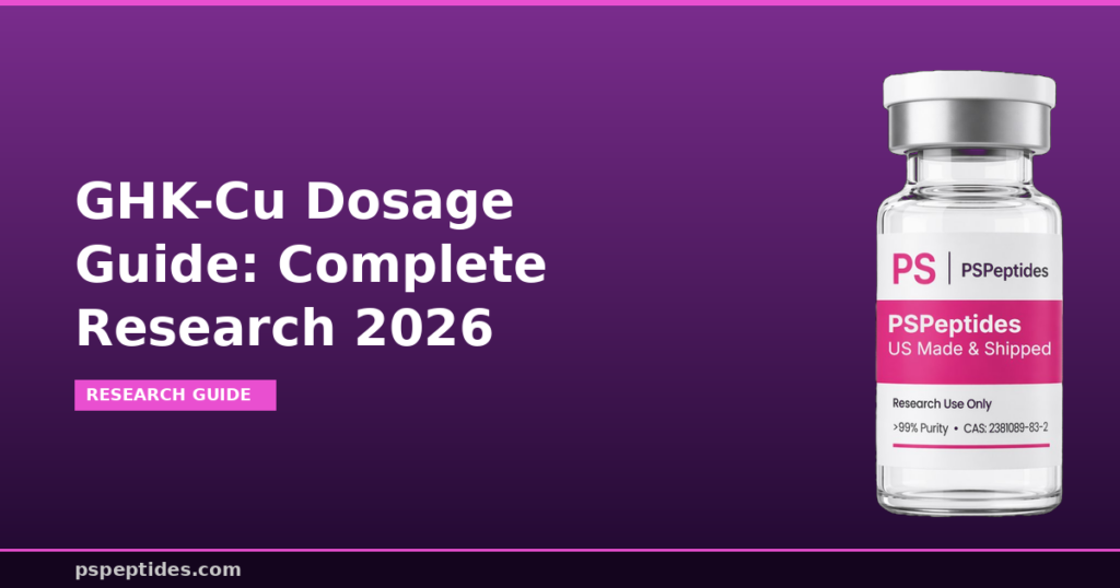 The Complete GHK-Cu Dosage Guide for Research 2026