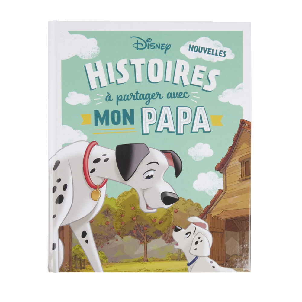 Livre Disney - Histoires à partager avec mon Papa - 80 pages
