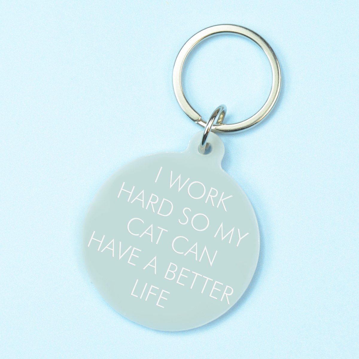 Flamingo Candles I Work Hard So My Cat Can Have a Better Life Keyring