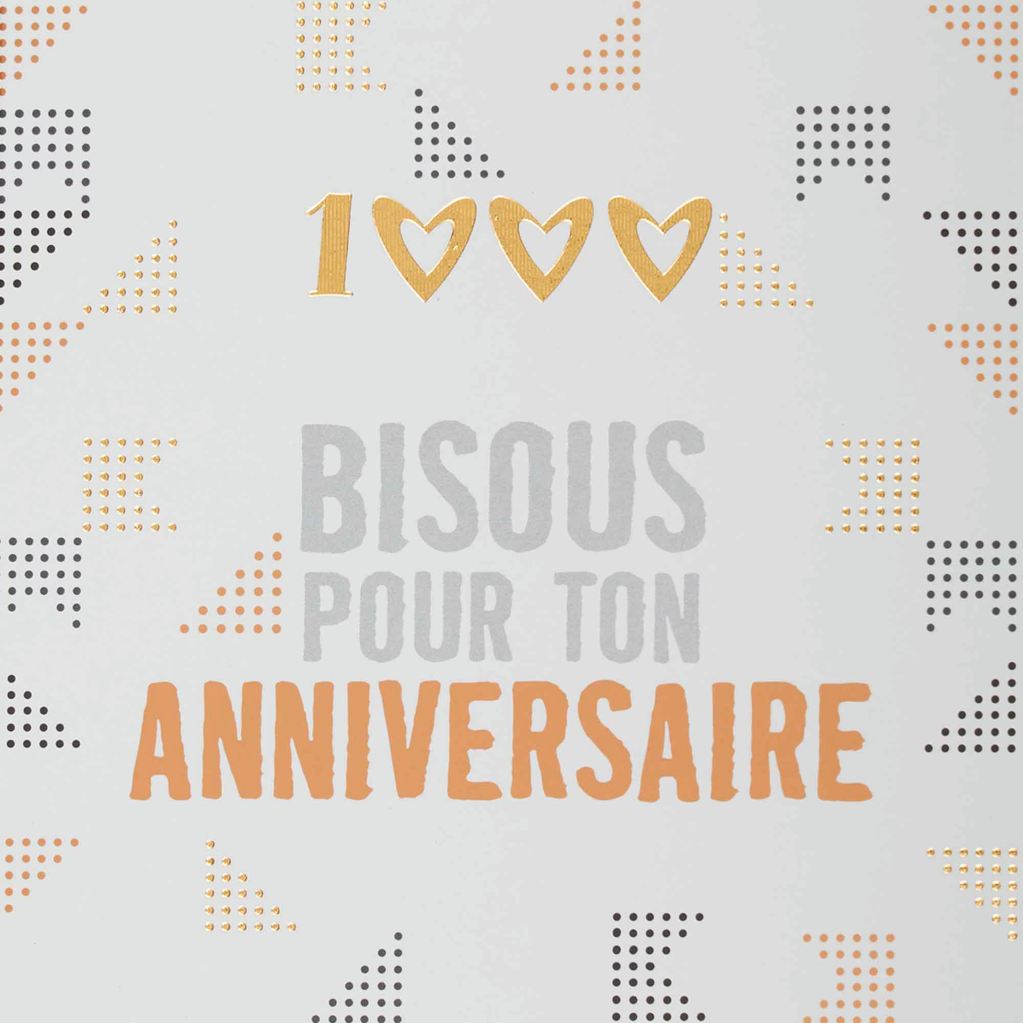 - Carte anniversaire 1000 bisous