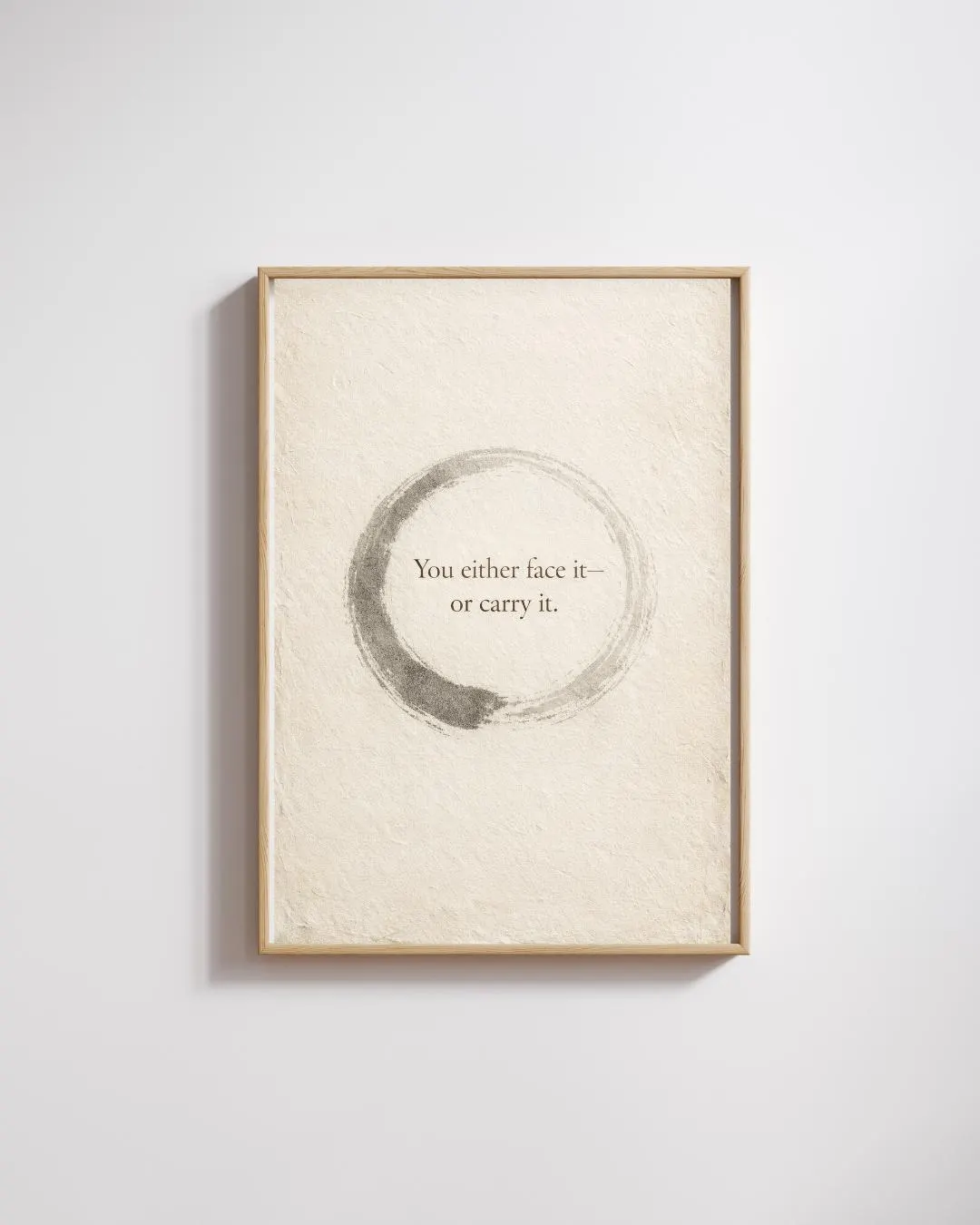 You Either Face It or Carry It Wabi Sabi Quote Print | Japandi Wall Art | Minimalist Zen Poster | Therapy Office Decor | Parchment