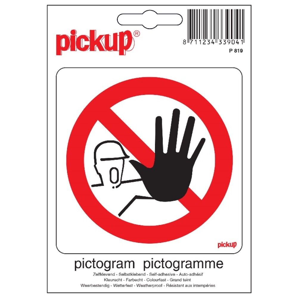 SKILT PICKUP INGEN ANDGANG 10X10CM