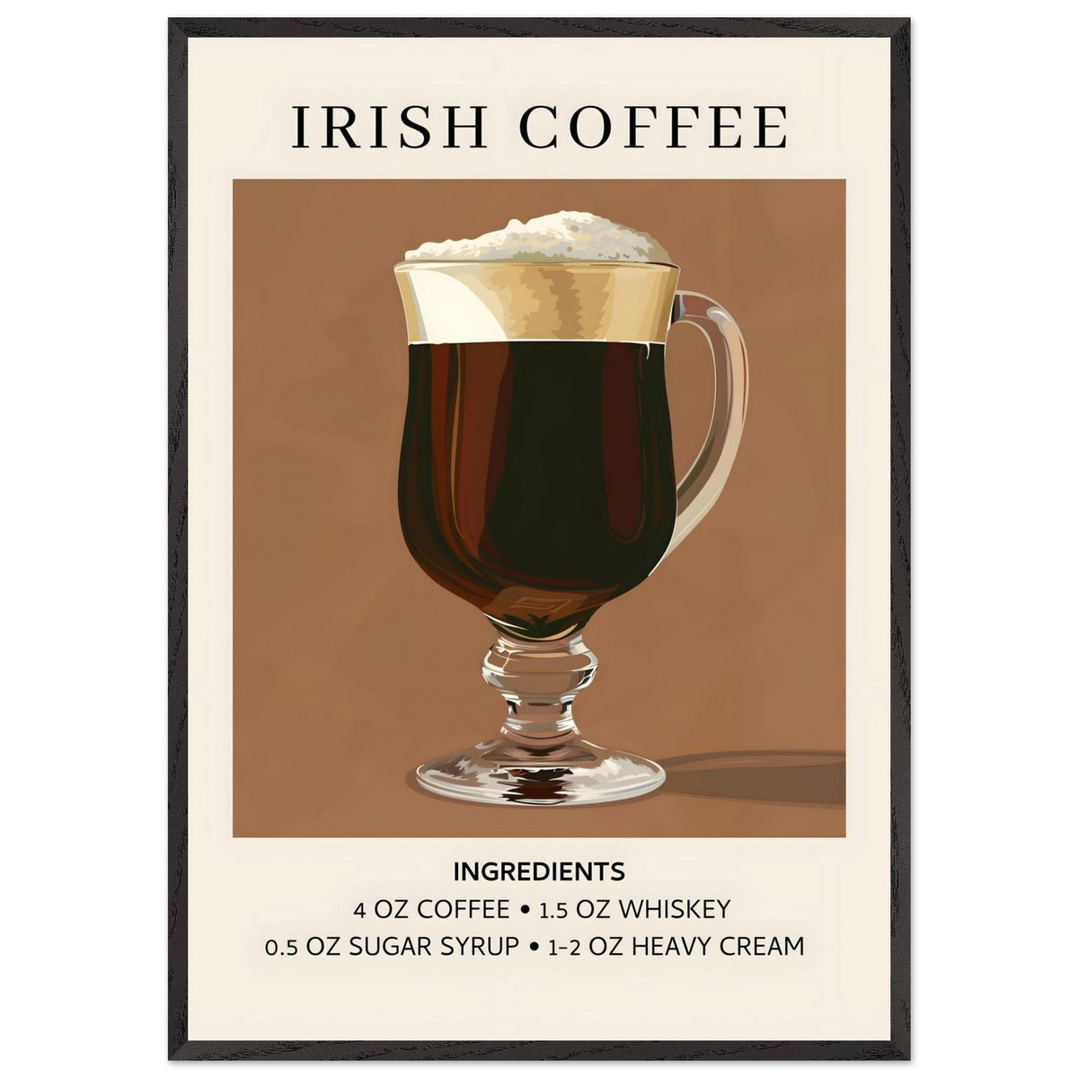 Artfulprints Poster met Lijst Irish Coffee - Ingrediënten  - 70x100 cm - Bruin
