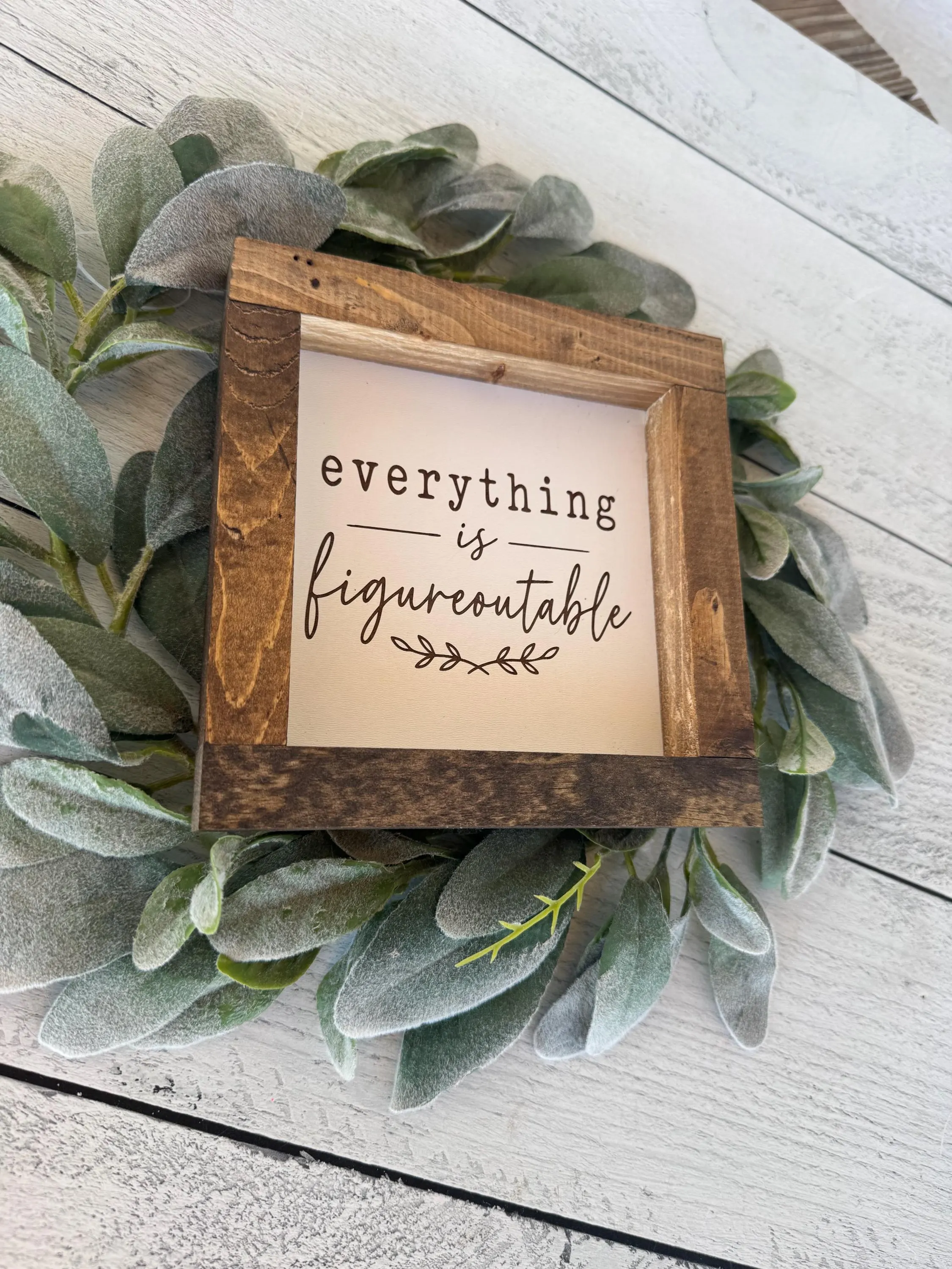 Everything Is Figureoutable Sign | Inspirational Farmhouse Decor | Motivational Wood Sign | Office Wall Decor | Rustic Home Office Gift