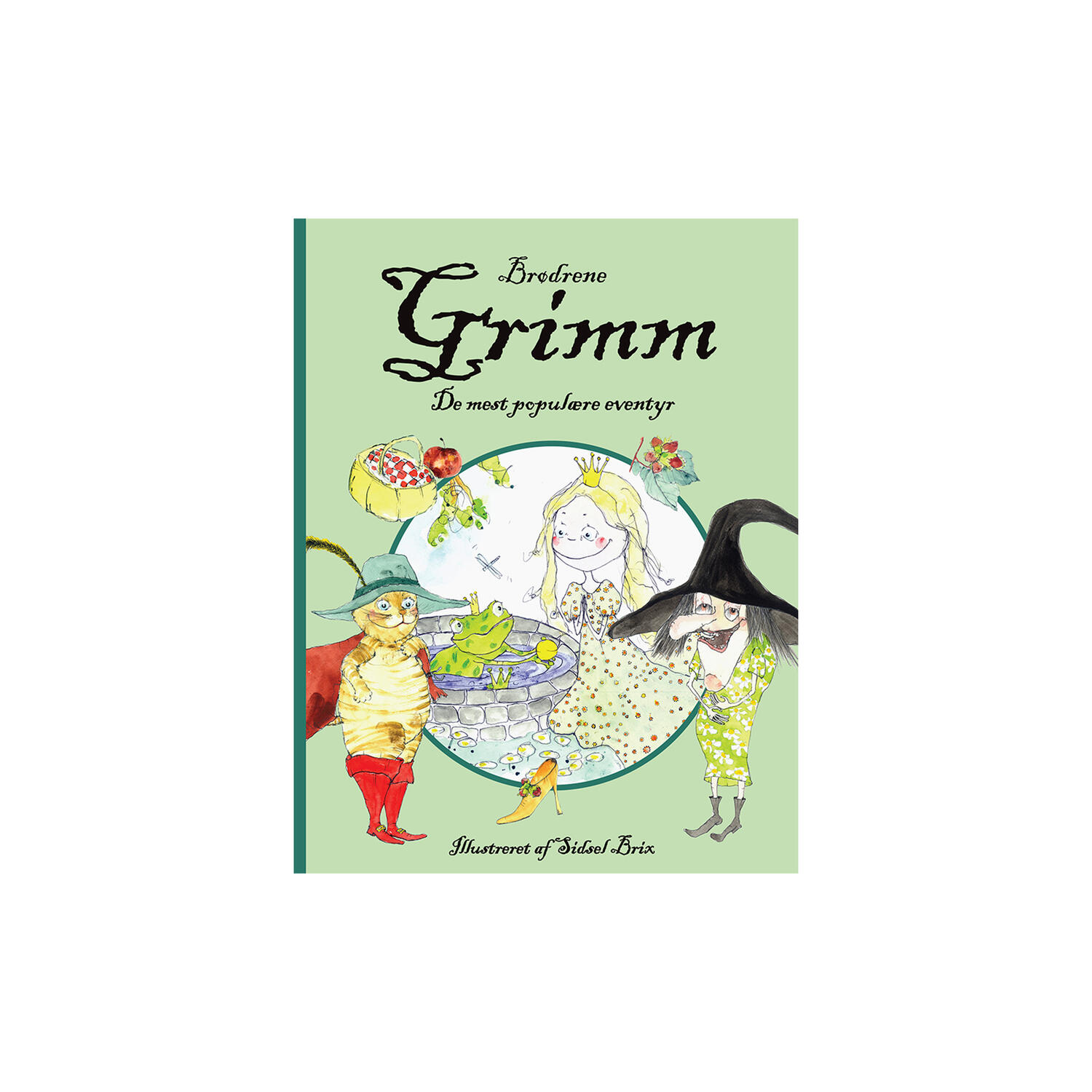 Brødrene Grimm - de mest popul&aelig;re eventyr