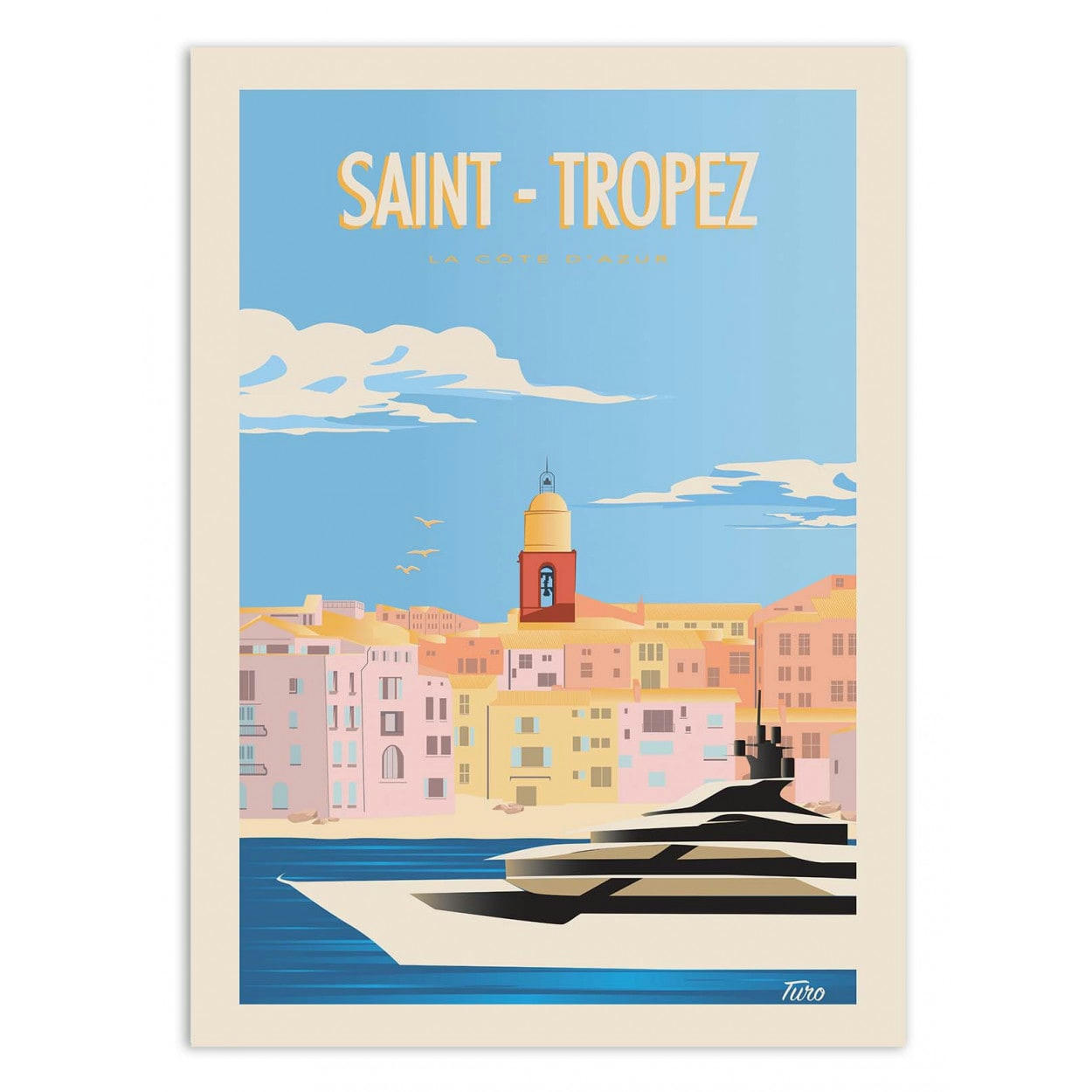 TUROMEMORIESSTUDIO - SAINT-TROPEZ - TURO - Affiche d'art 50 x 70 cm