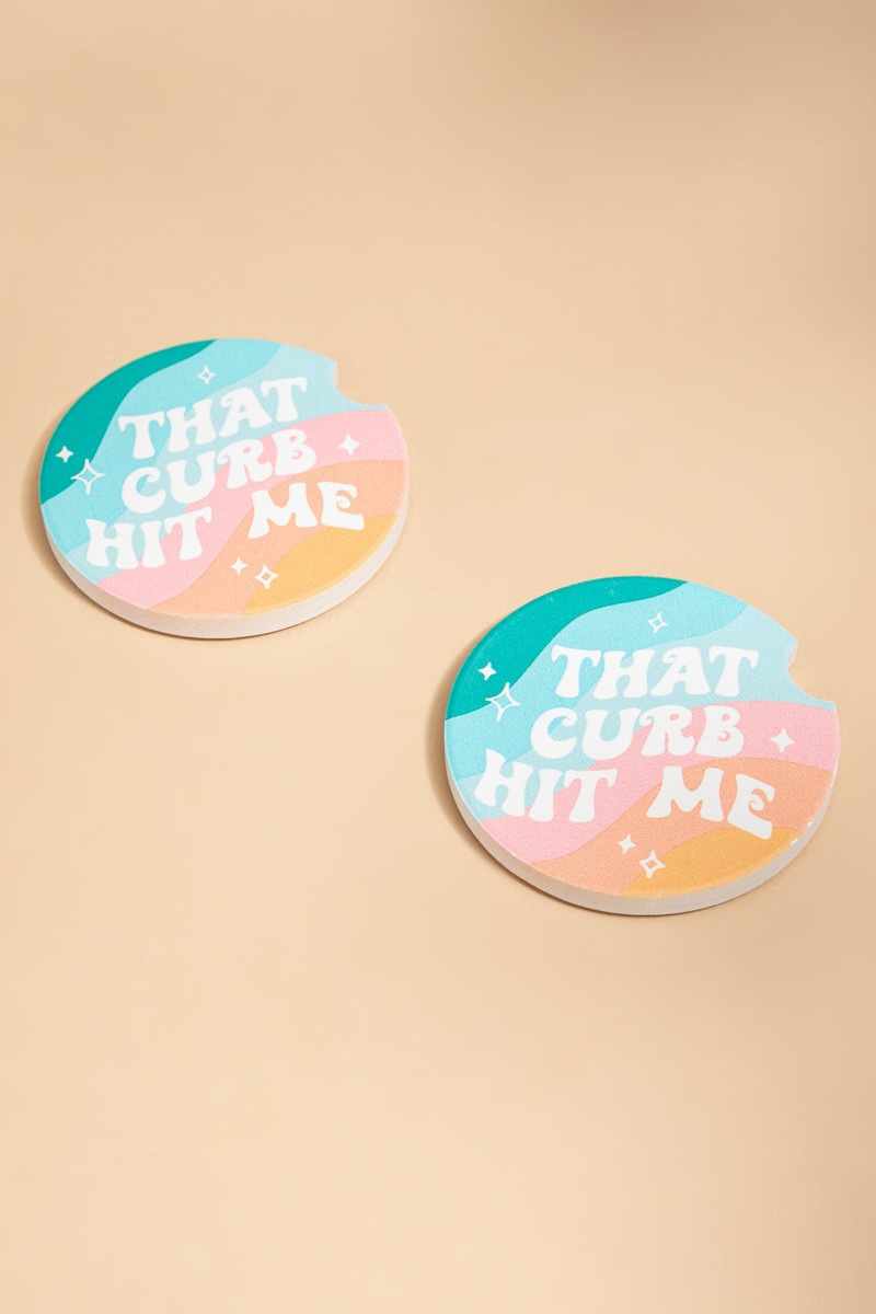 That Curb Hit Me Car Coaster