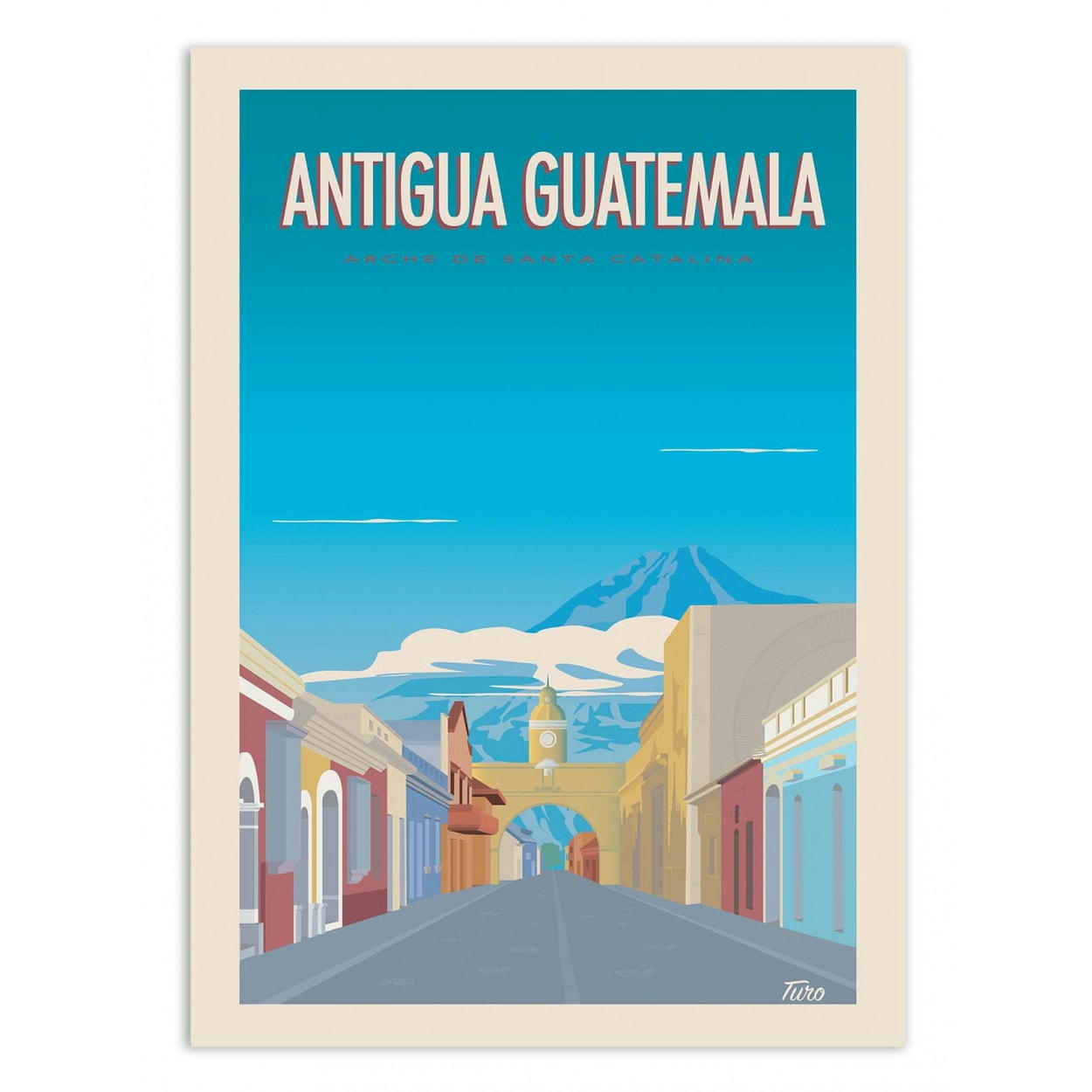 TUROMEMORIESSTUDIO - ANTIGUA GUATEMALA - TURO - Affiche d'art 30 x 40 cm