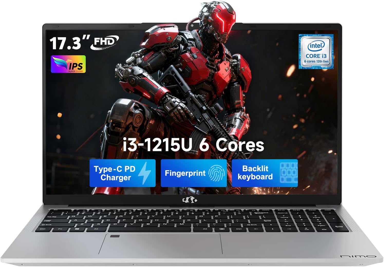 NIMO 17.3 FHD IPS Laptop  Intel Core i3-1215U (Beats i5-1135G7 Class)  16GB RAM  512GB SSD  Windows 11 Home  Wi-Fi 6  Backlit Keyboard  Fingerprint  USB-C 65W Fast Charge  Bluetooth 5.2  180° View