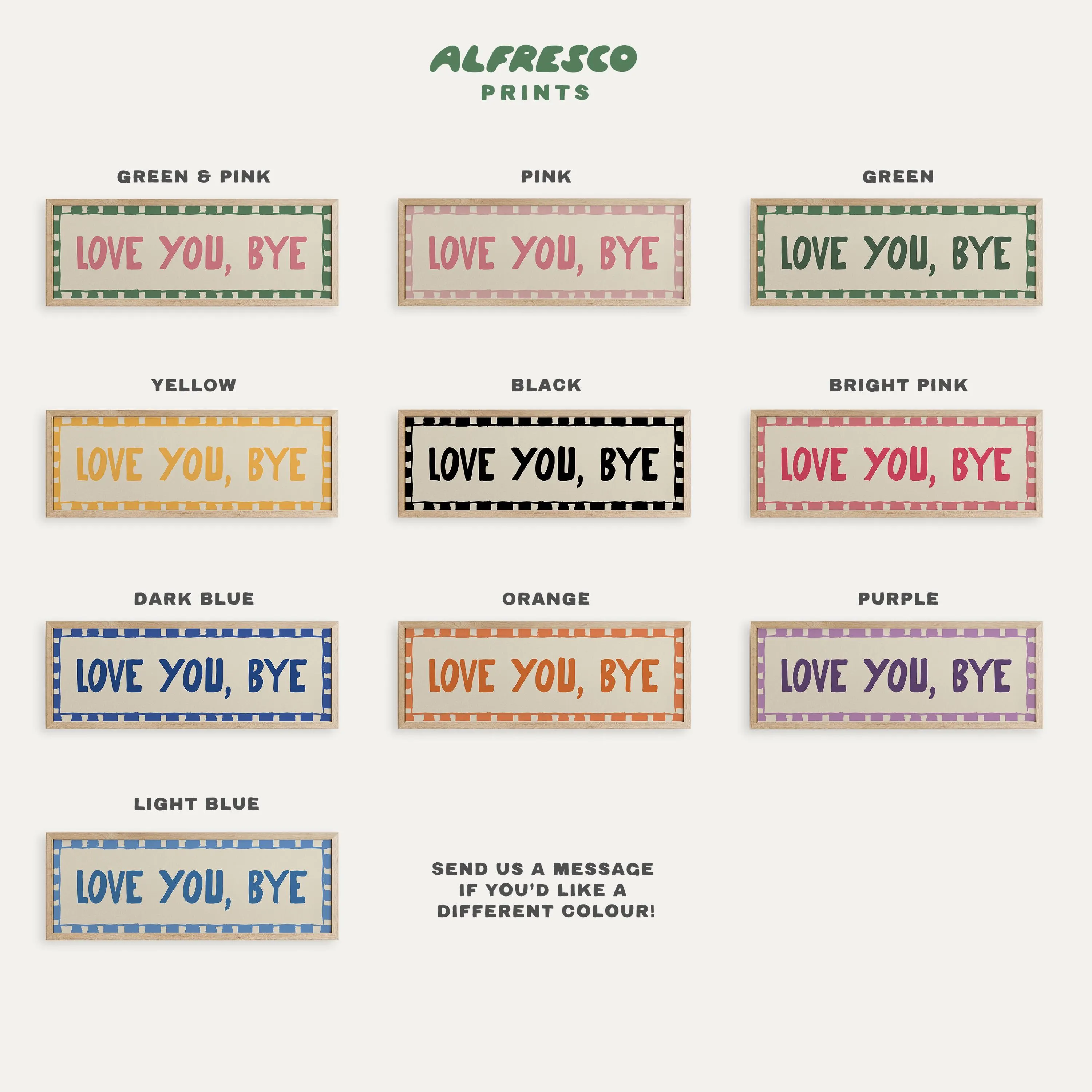 Love You Bye Hallway Print, Above Door Wall Art, Horizontal Panoramic Wide UNFRAMED