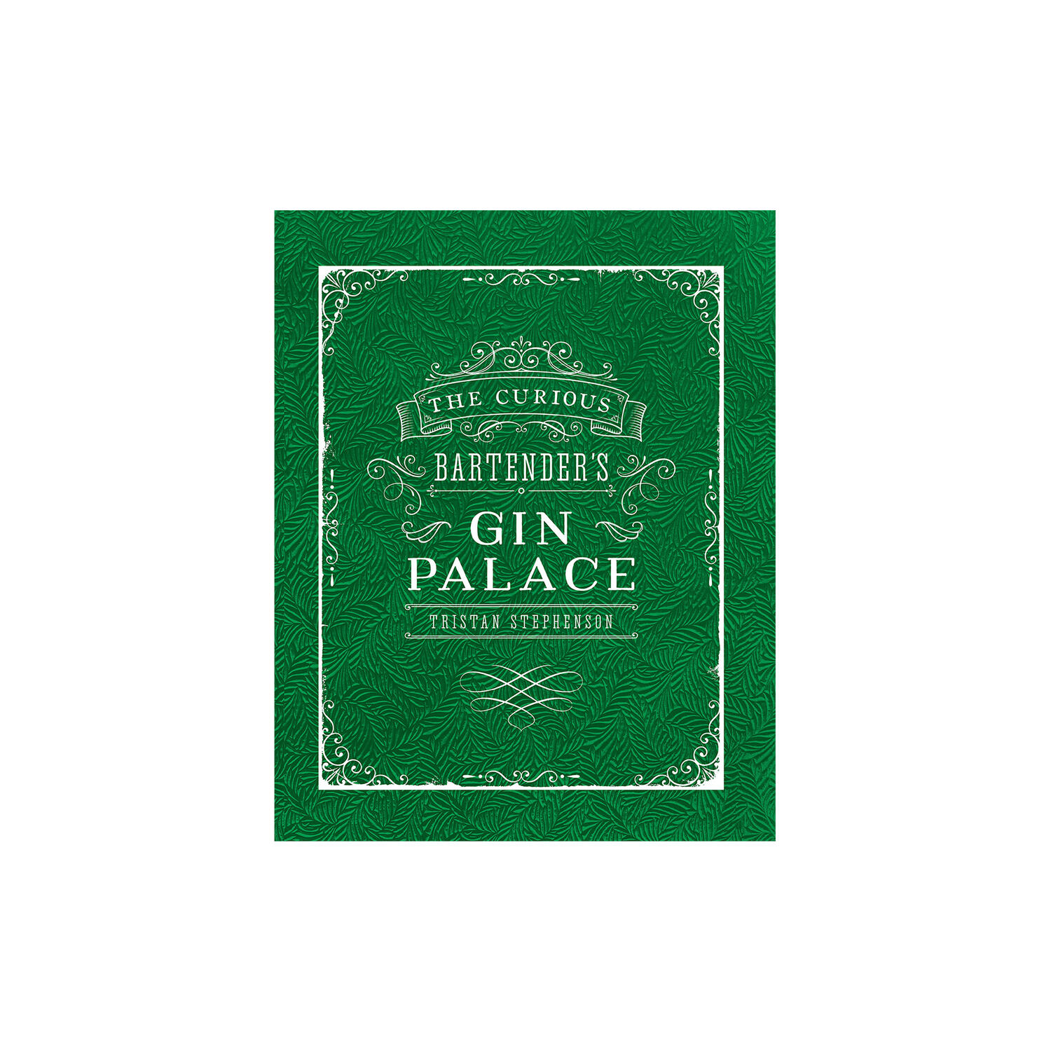 The Curious Bartender&rsquo;s Gin Palace