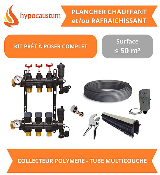 Kit plancher chauffant hydraulique 50 m² - Tube Multicouche - Collecteur Polymère