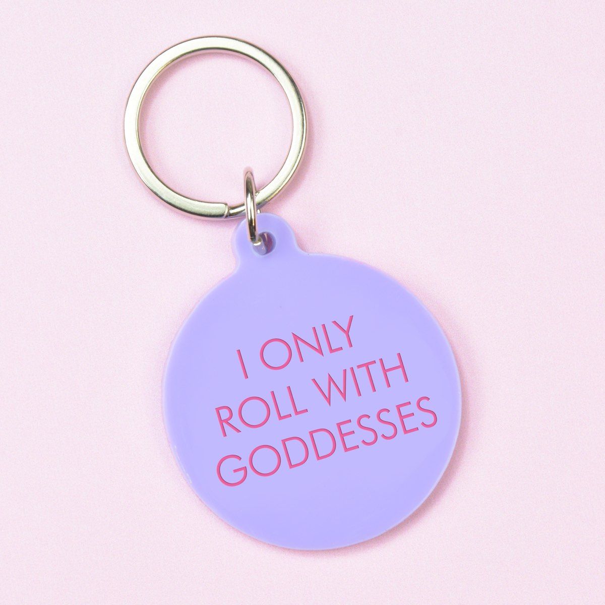 Flamingo Candles I Only Roll with Goddesses Keyring