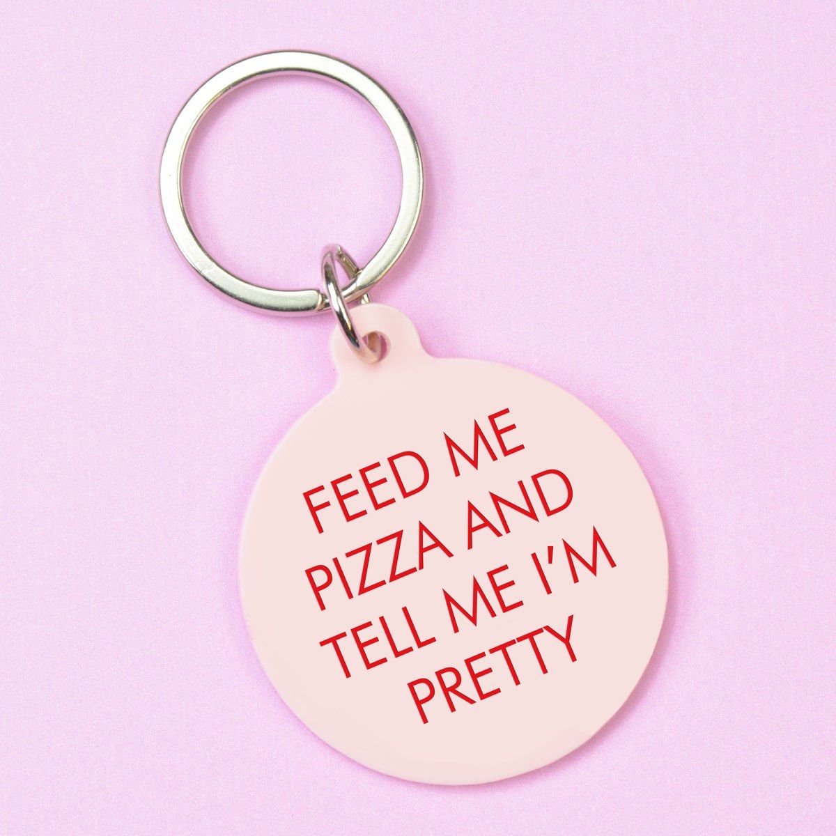 Flamingo Candles Feed Me Pizza and Tell Me I'm Pretty Keyring