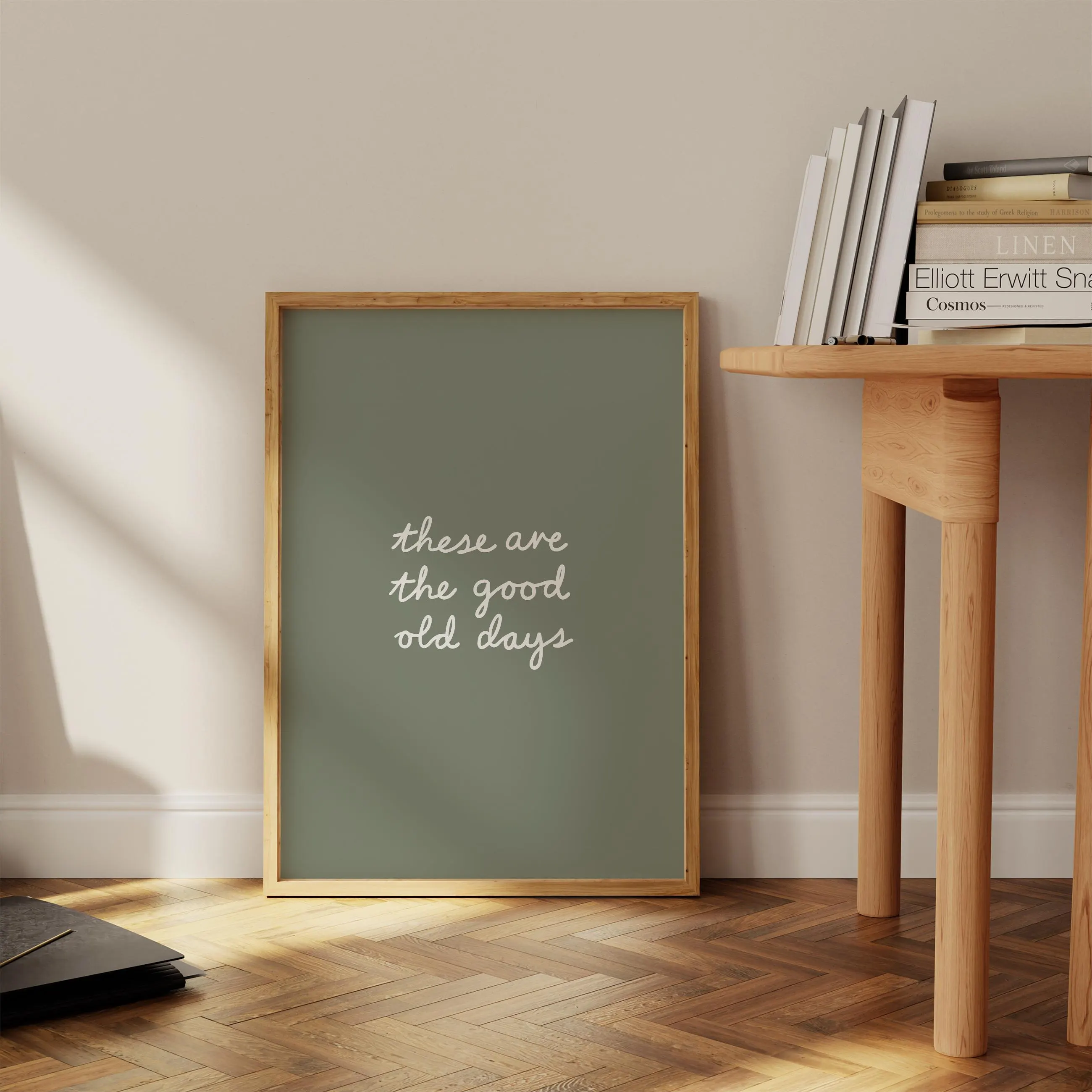 These Are the Good Old Days Print | Sage Green Quote Wall Art | Minimalist Typography Poster | Digital Download | Modern Home Decor
