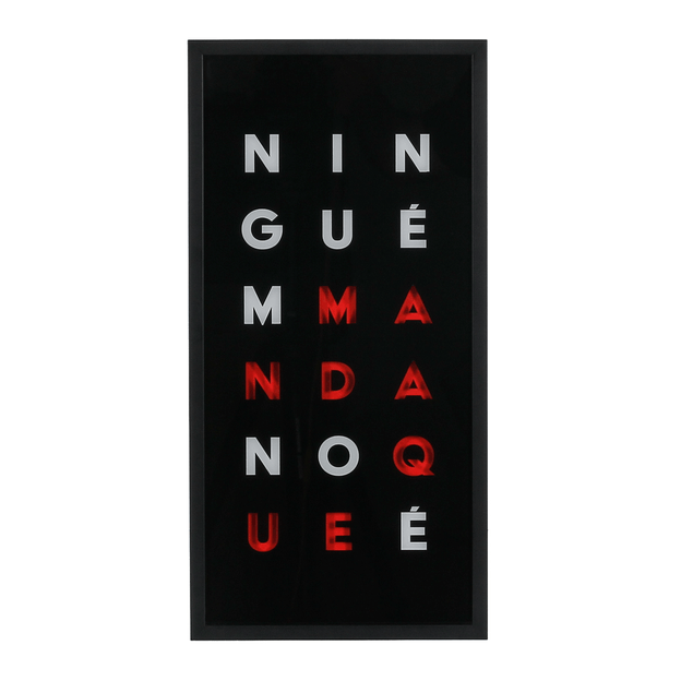 QUADRO 50 CM X 25 CM TUDO OU TUDO NINGUÉM
