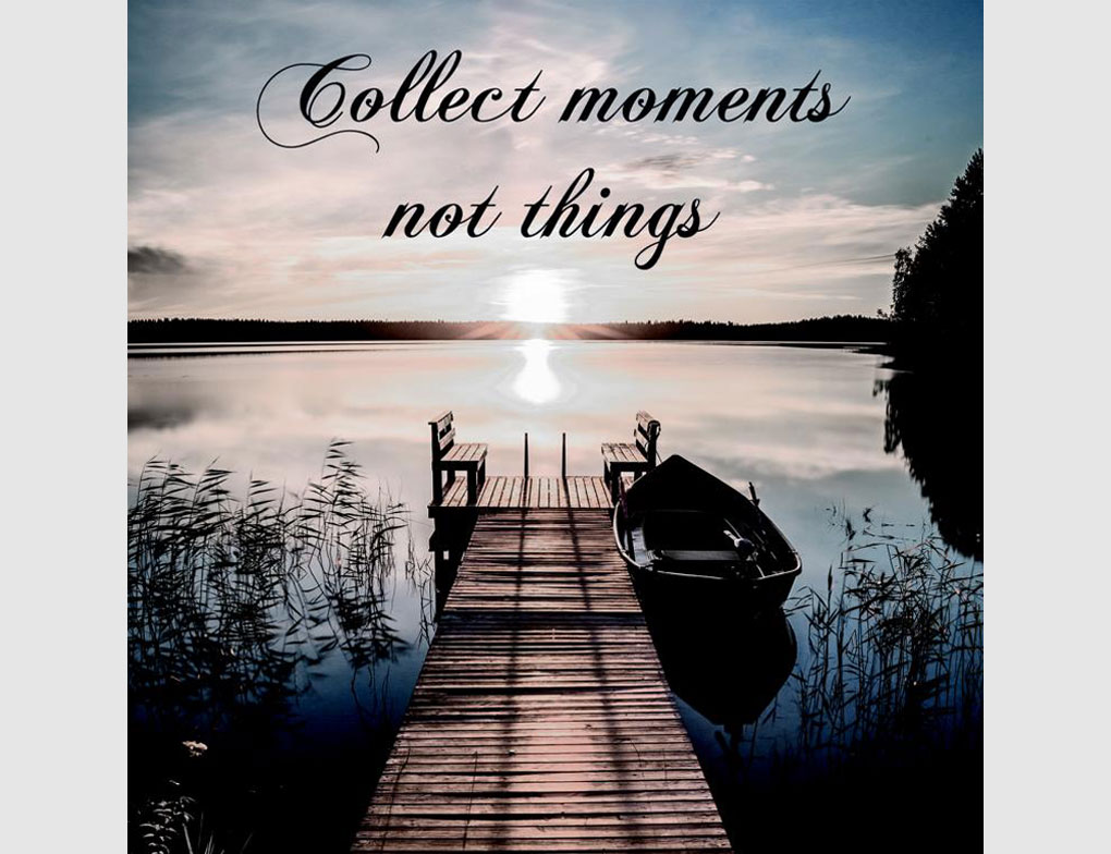 Bild Collect moments not things