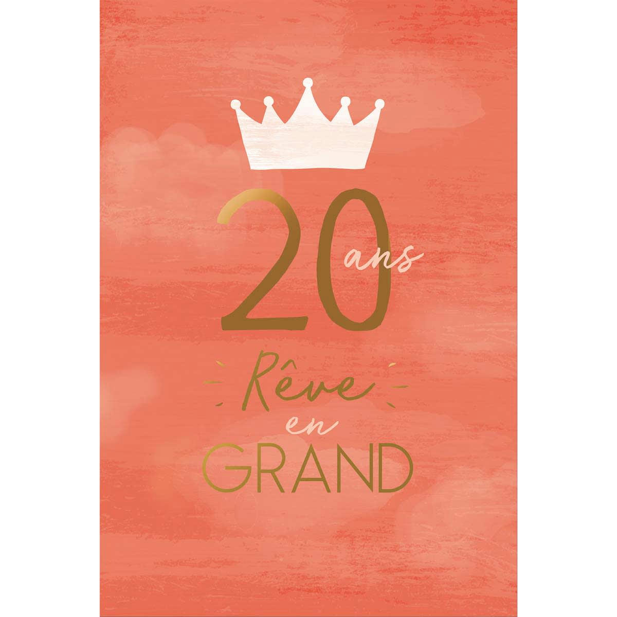 - Carte 20 Ans Rêve En Grand