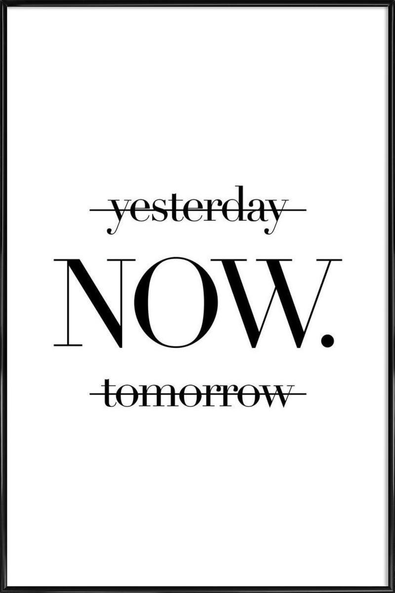 NOW - Affiche dans cadre standard (noir) blanc & noir 20x30