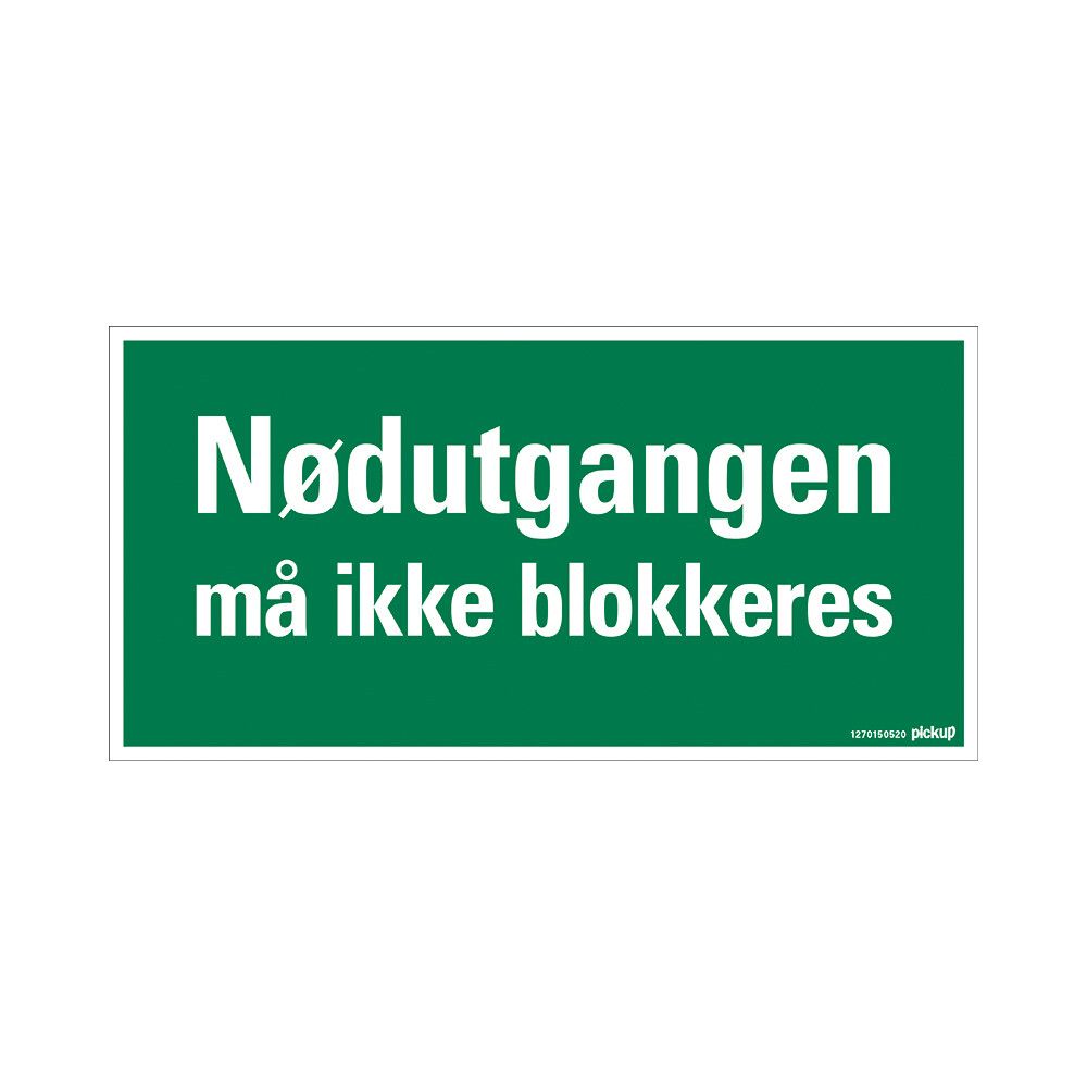 SKILT PICKUP BLOKKER IKKE NØDUTGANG 30 X 15 CM