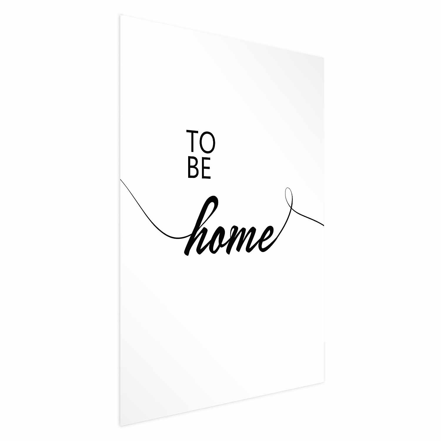 Plakat To Be Home 21x30 cm