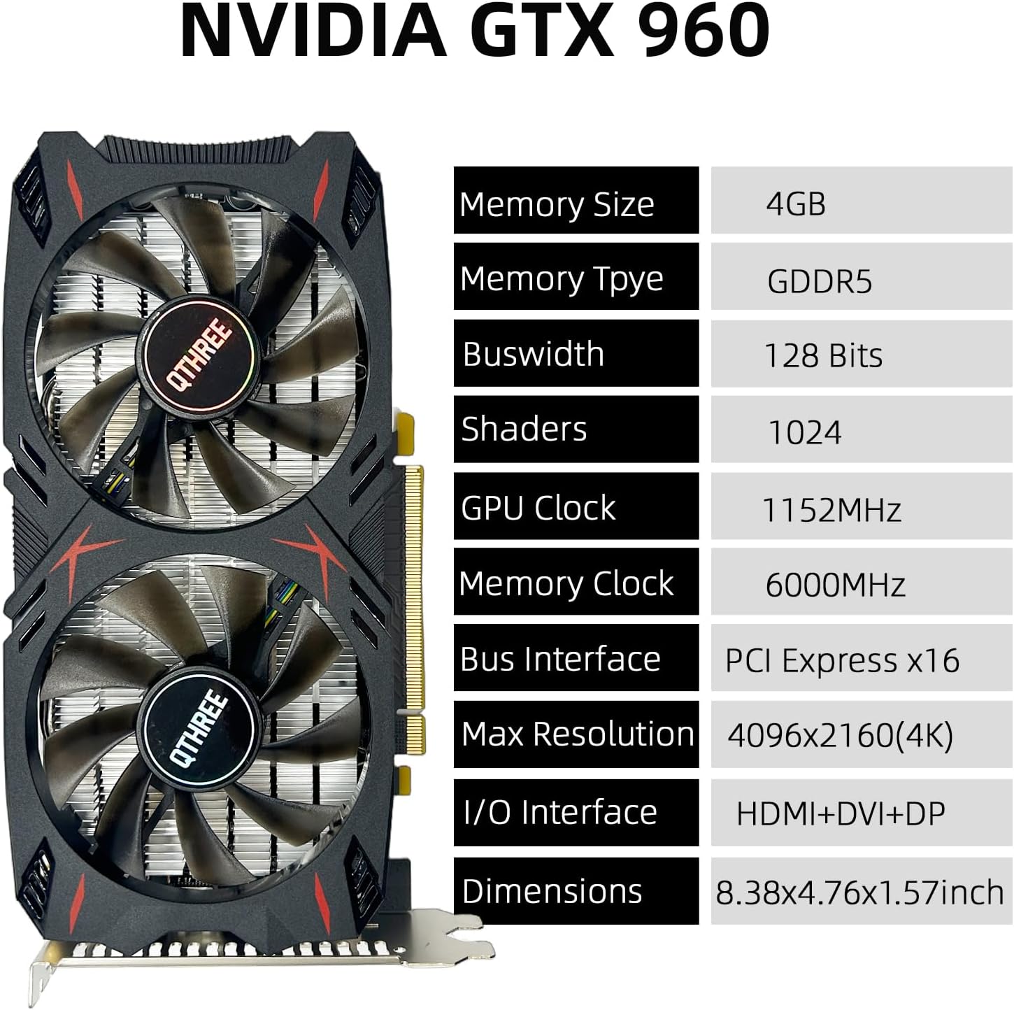 QTHREE Geforce GTX 960 4GB Graphics Card, GDDR5 128-bit, DP, HDMI, DVI, Video Card for PC, Computer GPU, PCI Express x16