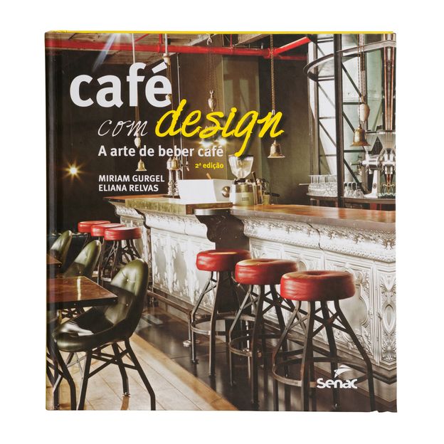 LIVRO CAFÉ COM DESIGN LIVRO CAFÉ COM DESIGN
