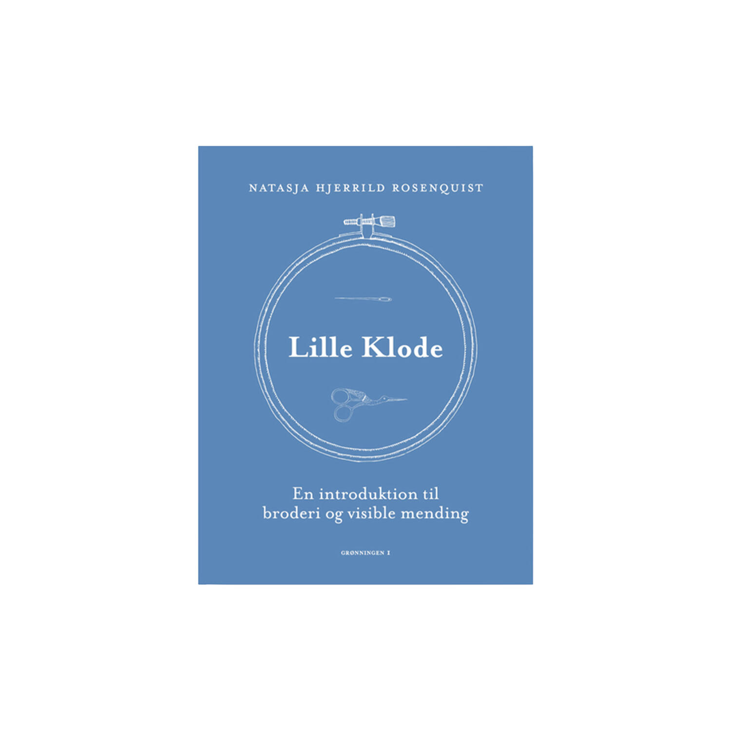 Lille Klode - En introduktion til broderi og visible mending