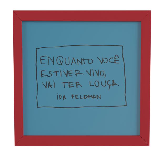 QUADRO 22 CM X 22 CM IDA - VAI TER LOUÇA