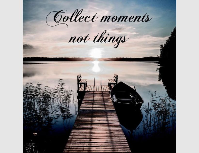 Bild Collect moments not things