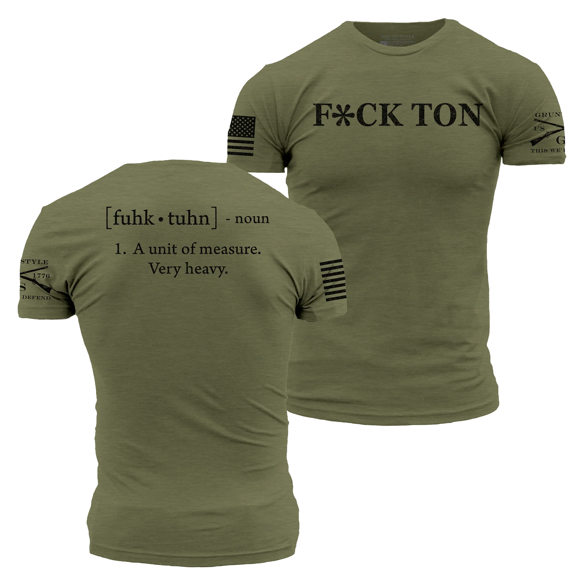 F*ck Ton T-Shirt - Military Green