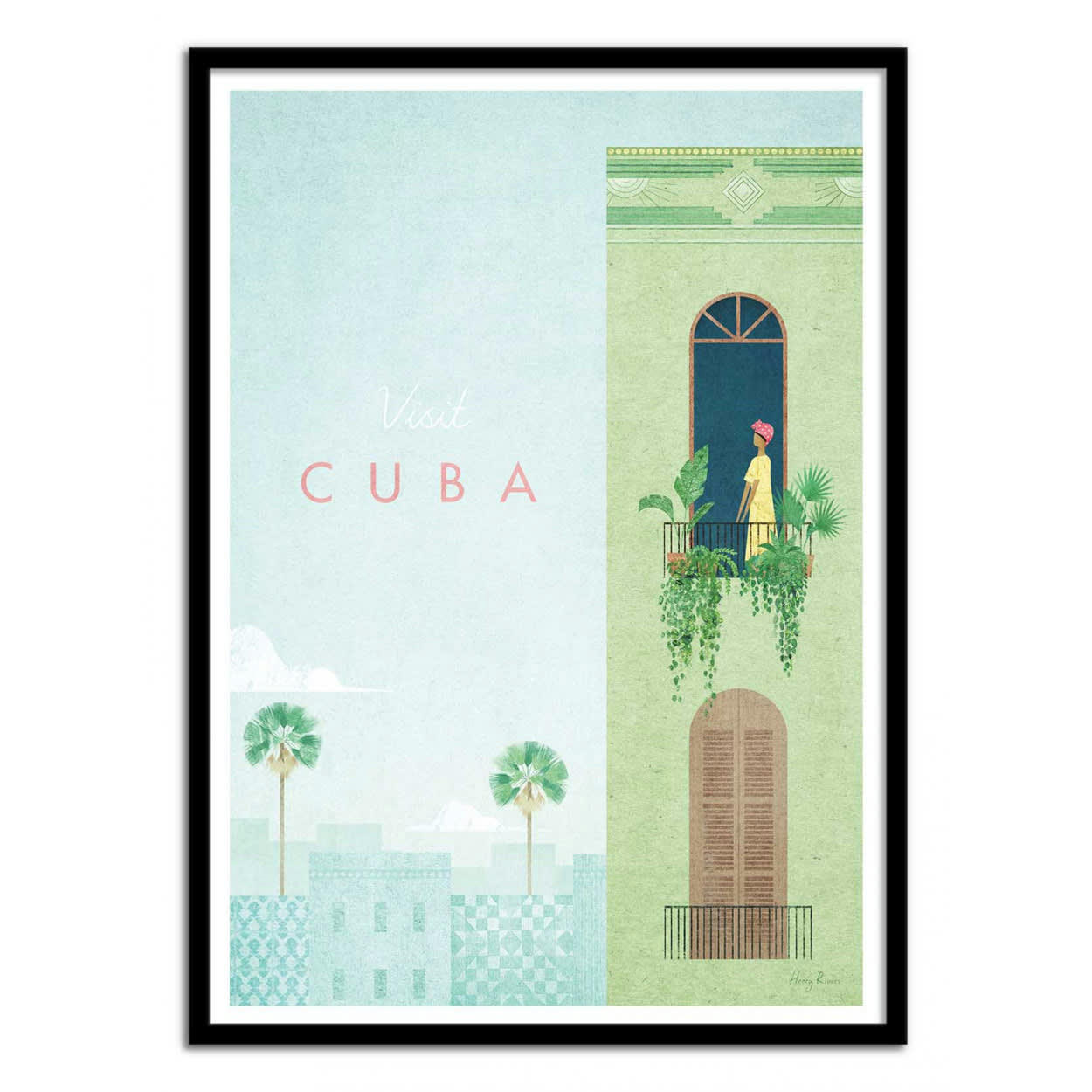HENRY RIVERS - VISIT CUBA - Affiche d'art avec Cadre bois noir - 50 x 70 cm