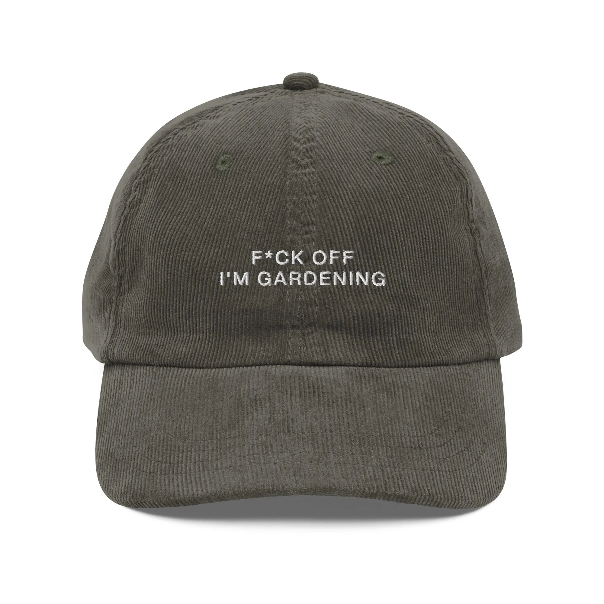F*ck Off I'm Gardening Embroidered Corduroy Hat: Gardening Gifts
