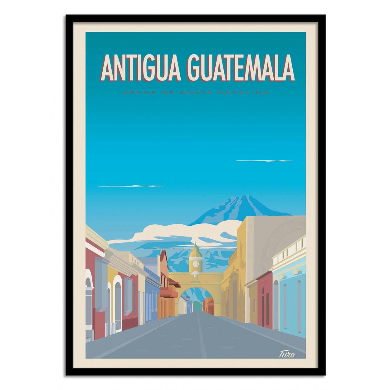 TUROMEMORIESSTUDIO - ANTIGUA GUATEMALA - TURO - Affiche d'art 30 x 40 cm