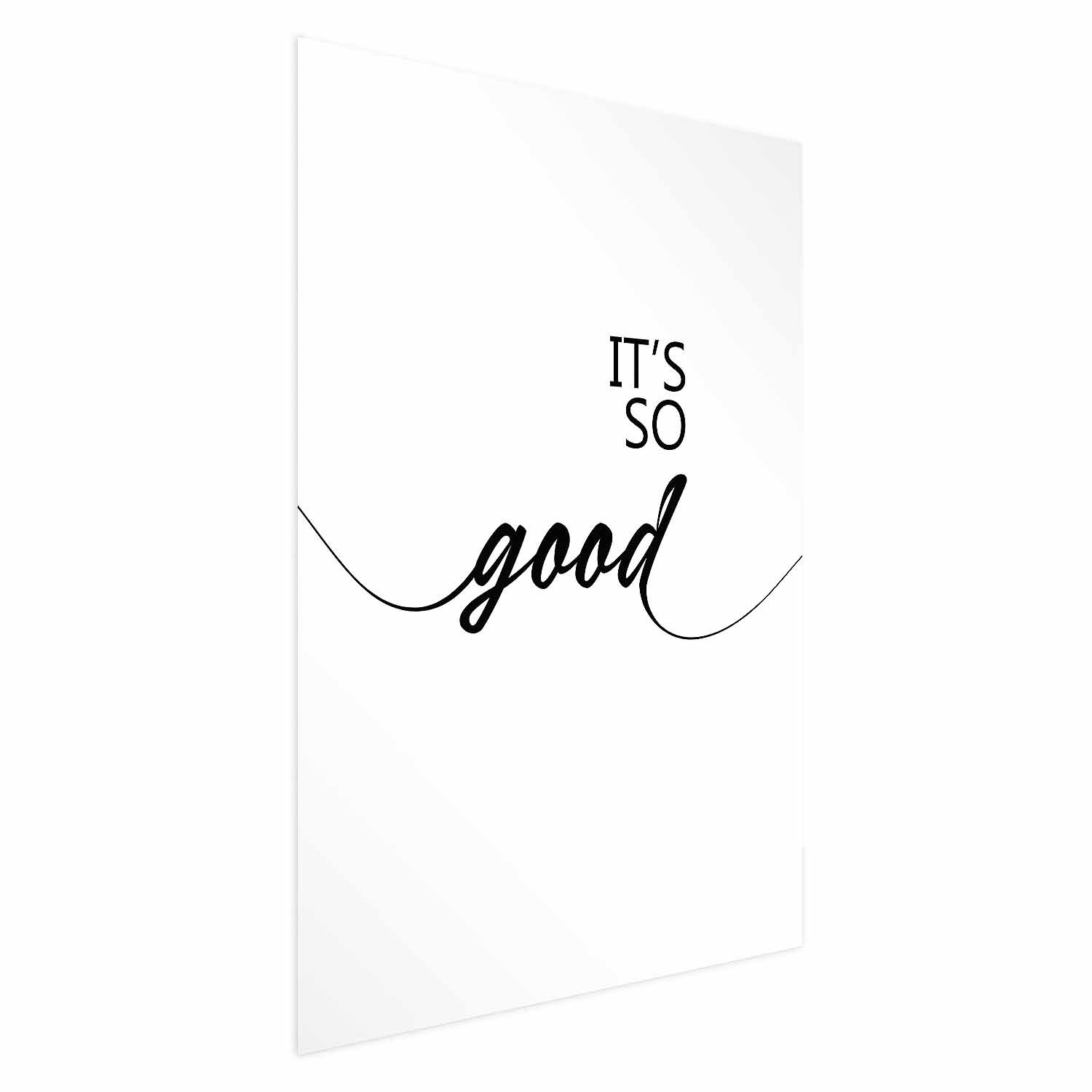 Plakat It's so Good 21x30 cm