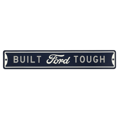 Open Road Brands Built Ford Tough Metal Street Sign