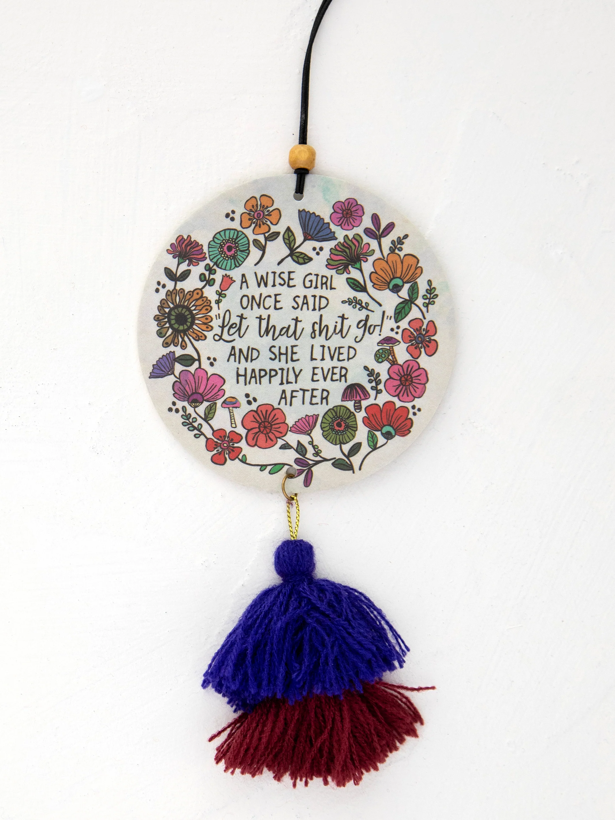 Car Air Freshener - A Wise Girl Once Said