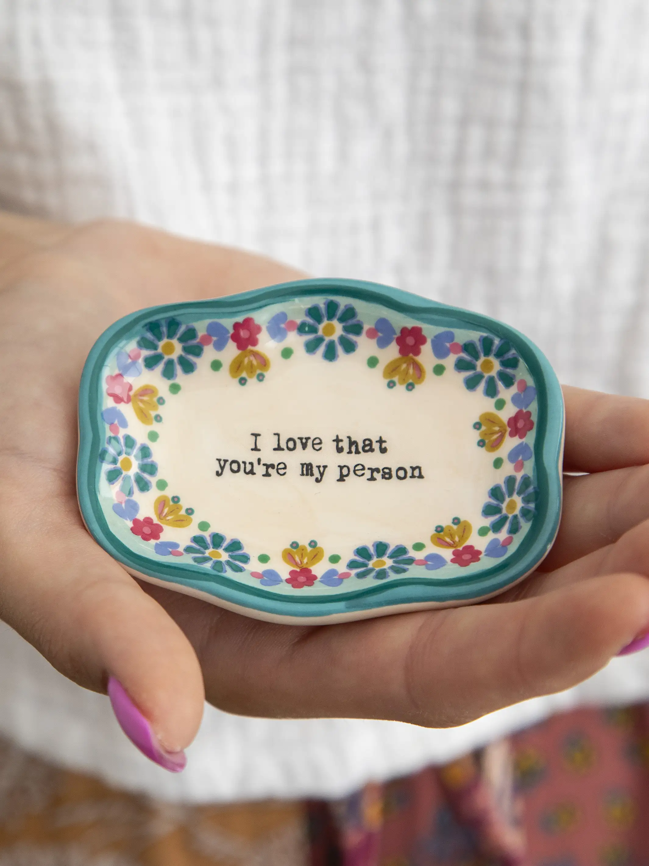 Artisan Trinket Dish - You're My Person