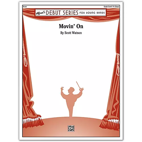 Alfred Movin' On Conductor Score 1.5 (Easy)