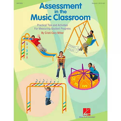 Hal Leonard Assessment In The Music Classroom - Teacher's Edition
