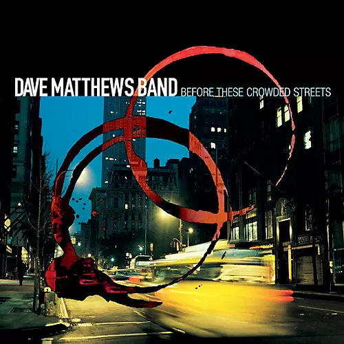 Dave Matthews Band - Before These Crowded Streets (25th Anniversary) [2 LP] - musicians--Friend
